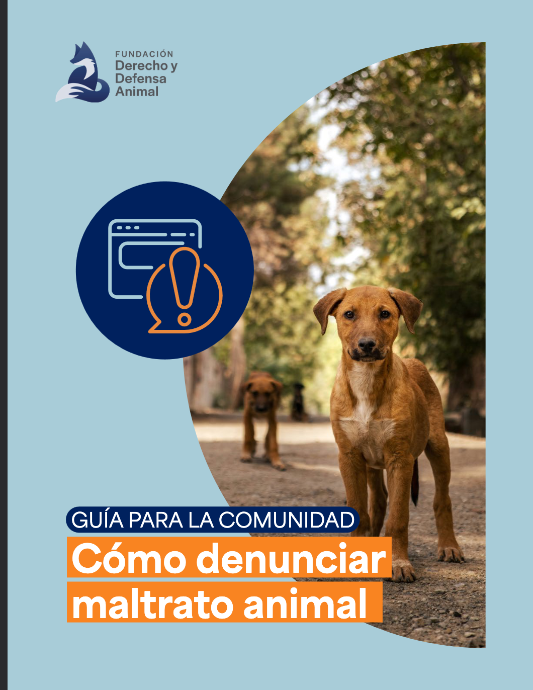 Portada de la guía para la comunidad sobre cómo 
denunciar maltrato animal