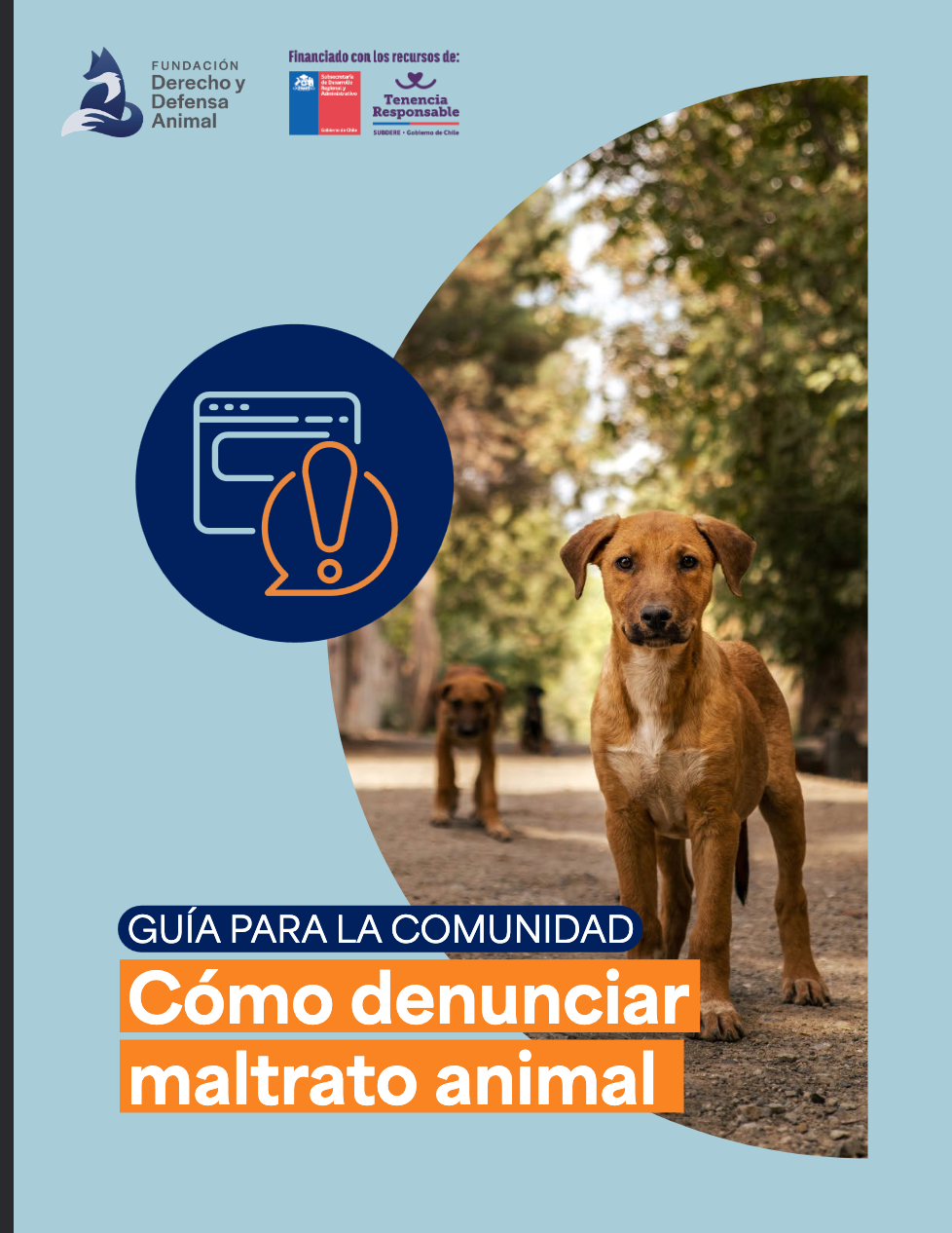 Portada de la guía para la comunidad sobre cómo 
denunciar maltrato animal